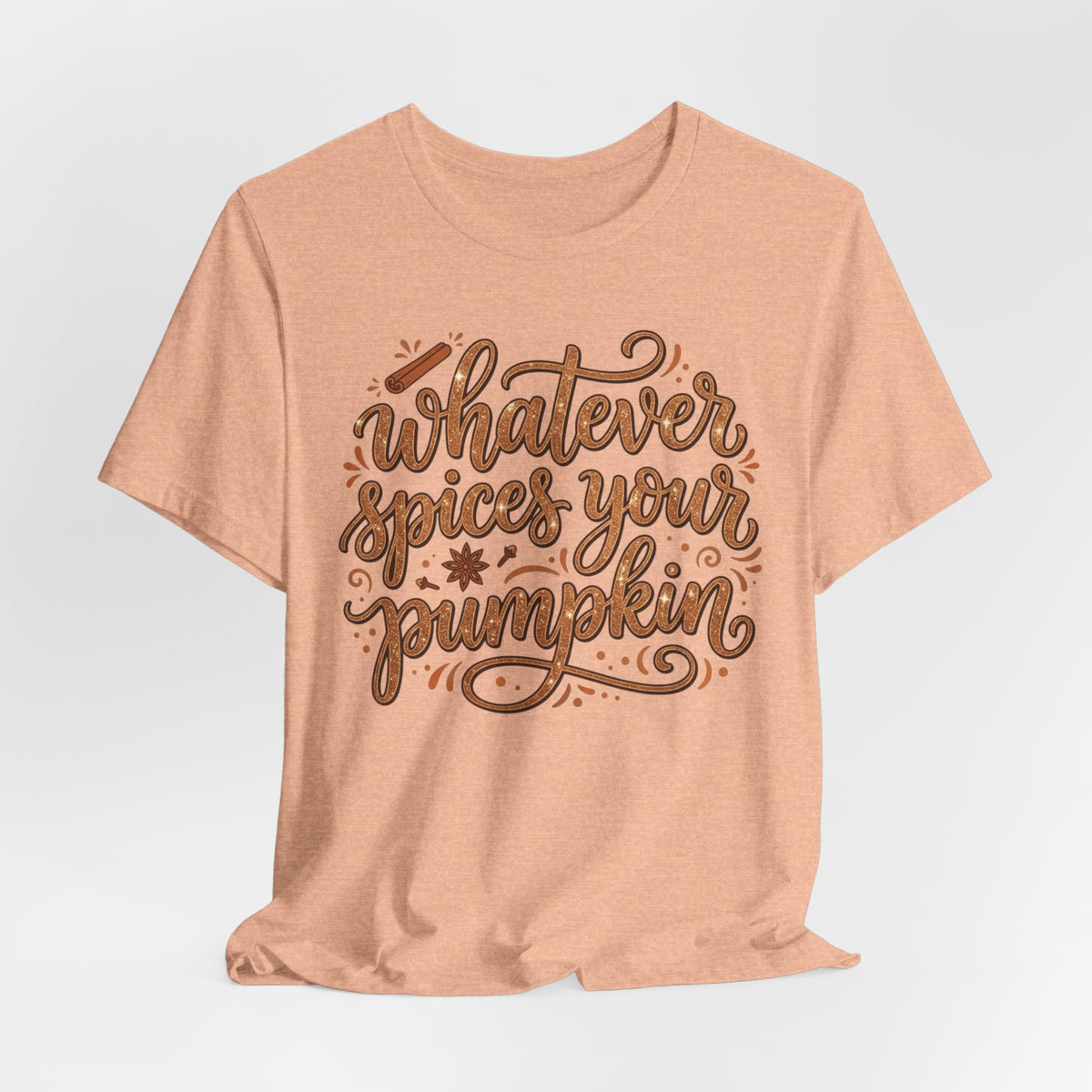 Whatever Spices Your Pumpkin T-Shirt — Fall Pumpkin Spice Graphic Tee
